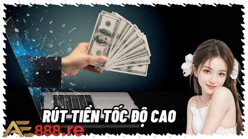 Rút tiền tốc độ cao