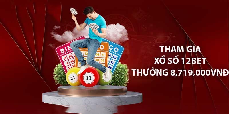 Xổ Số 12BET sở hữu nhiều ưu điểm nổi bật